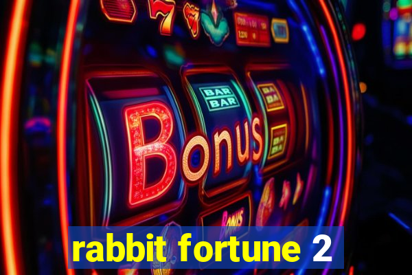rabbit fortune 2